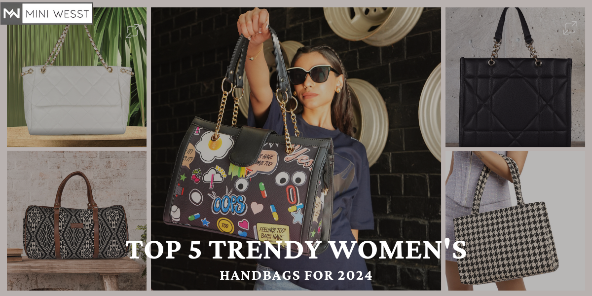 Top 5 Trendy Women's Handbags for 2024